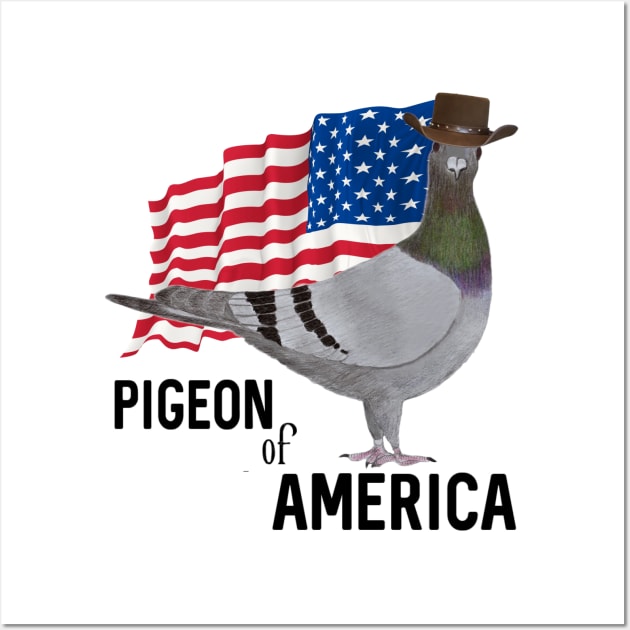 Pigeon of America Wall Art by KC Morcom aka KCM Gems n Bling aka KCM Inspirations